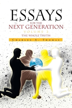 Paperback Essays for the Next Generation Volume 2: The Whole Truth Book