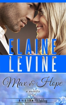 Paperback Max and Hope: A Red Team Wedding Novella Book