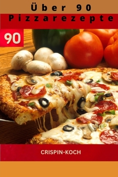 Paperback 90+ _ Pizza-Rezepte [German] Book
