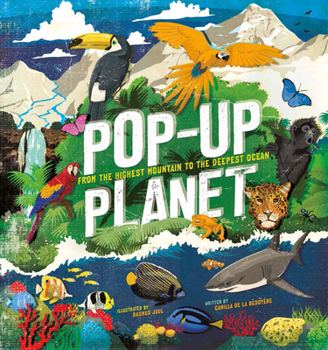 Hardcover Pop-Up Planet: From the Highest Mountain to the Deepest Ocean Book