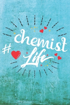 Paperback Chemist Life: Best Gift Ideas Blank Line Notebook and Diary to Write. Best Gift for Everyone, Pages of Lined & Blank Paper Book