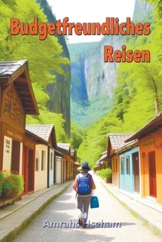 Budgetfreundliches Reisen