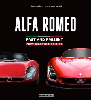 Hardcover Alfa Romeo Past and Present: New Updated Edition Book