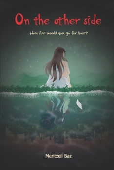 Paperback On the other side: How far would you go for love Book