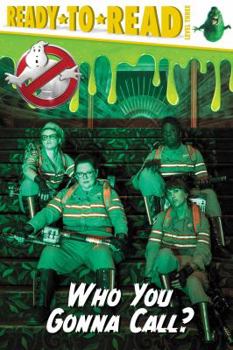 Hardcover Who You Gonna Call? Book