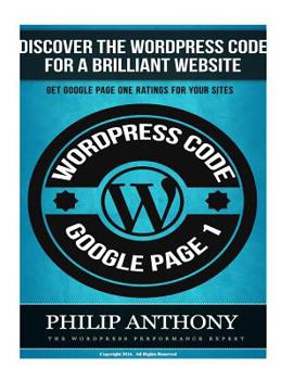 Paperback The Wordpress Code: Get Your Site On the Front Page of Google Book