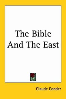 Paperback The Bible And The East Book