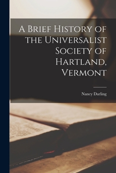 Paperback A Brief History of the Universalist Society of Hartland, Vermont Book