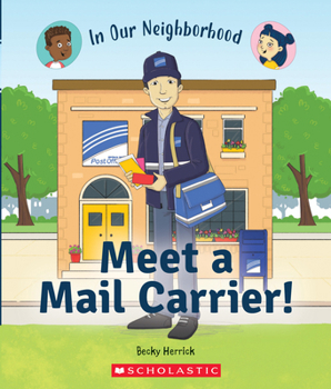 Hardcover Meet a Mail Carrier! (in Our Neighborhood) Book
