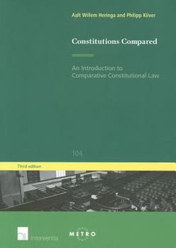 Paperback Constitutions Compared: An Introduction to Comparative Constitutional Law (Third Edition) (104) (Ius Commune Europaeum) Book