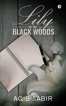 Paperback Lily of the Black Woods Book