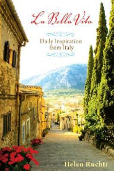Paperback La Bella Vita: Daily Inspiration from Italy Book