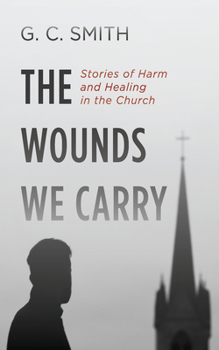 The Wounds We Carry