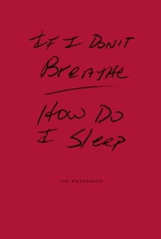 Hardcover If I Don't Breathe How Do I Sleep Book