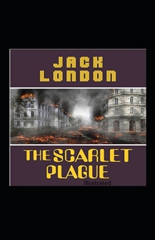 Paperback The Scarlet Plague Illustrated Book