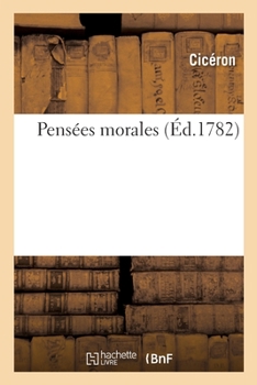 Paperback Pensées Morales [French] Book