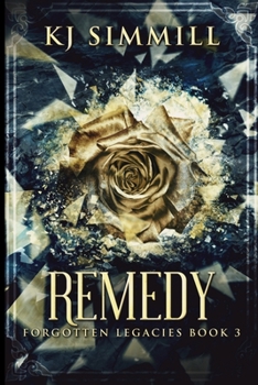Paperback Remedy (The Forgotten Legacies Book 3) Book