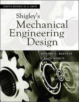 Mechanical Engineering Design - Book  of the Mcgraw-Hill Series in Mechanical Engineering
