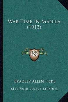 Paperback War Time In Manila (1913) Book