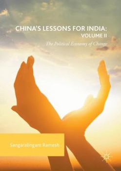 Hardcover China's Lessons for India: Volume II: The Political Economy of Change Book