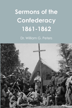 Paperback Sermons of the Confederacy 1861-1862 Book