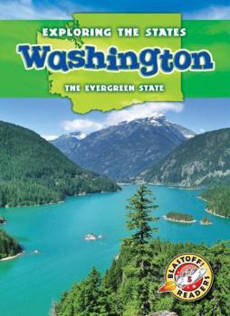 Washington: The Evergreen State - Book  of the Exploring the States