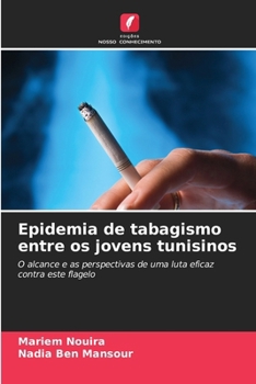 Epidemia de tabagismo entre os jovens tunisinos (Portuguese Edition)