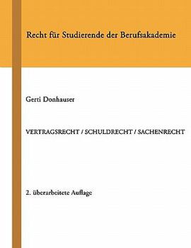 Paperback Vertragsrecht / Schuldrecht / Sachenrecht: Recht für Studierende der Berufsakademie [German] Book