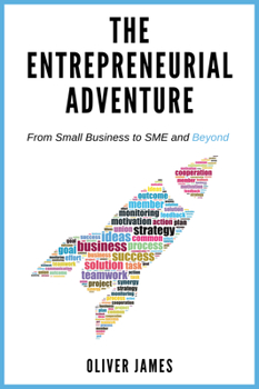 Paperback The Entrepreneurial Adventure: From Small Business to SME and Beyond Book