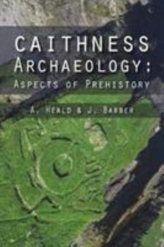 Paperback Caithness Archaeology: Aspects of Prehistory Book