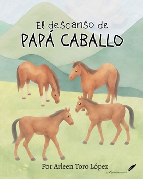 Paperback El descanso de Papá Caballo [Spanish] Book