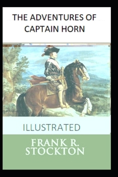 Paperback The Adventures of Captain Horn Illustrated Book