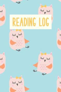 Reading Log: Easy to Use Layout for Kids of All Ages to Chart Summer and School Book Progress Owl Pattern Cover in Blue