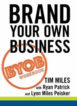 Paperback The Brand Your Own Business Workbook: A Step-by-Step Guide to Being Known, Liked, and Trusted in the Age of Rapid Distraction Book