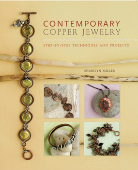 Paperback Contemporary Copper Jewelry w/DVD: Step-by-Step Techniques and Projects Book