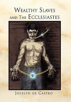 Hardcover Wealthy Slaves and The Ecclesiastes Book