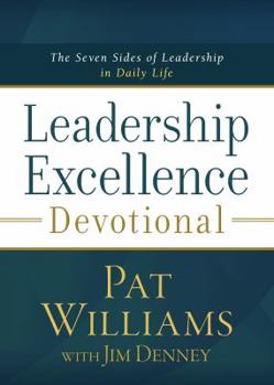 Paperback Leadership Excellence Devotional: The Seven Sides of Leadership in Daily Life Book