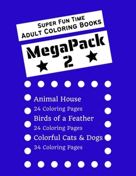 Paperback Super Fun Time MEGAPACK 2 - Adult Coloring Books: 3 Adult Coloring Books in 1 for the Price of 2 - For Teens & Adults - Packed with 82 Pages of Intric Book