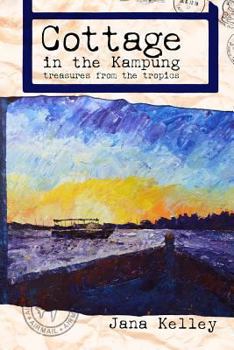 Paperback Cottage in the Kampung: Treasures from the Tropics Book