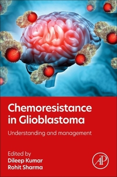 Paperback Chemoresistance in Glioblastoma: Understanding and Management Book