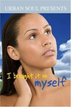 Mass Market Paperback I Brought It on Myself Book