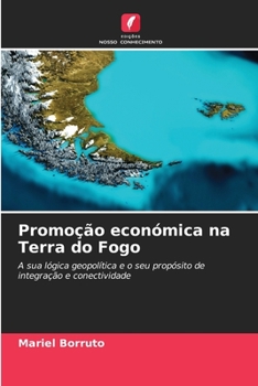 Paperback Promoção económica na Terra do Fogo [Portuguese] Book