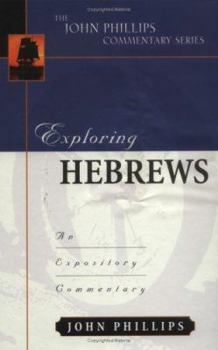 Hardcover Exploring Hebrews: An Expository Commentary Book