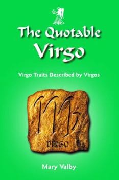 Paperback The Quotable Virgo: Virgo Traits Described by Virgos Book