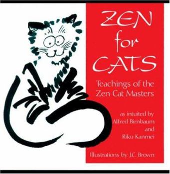 Paperback Zen for Cats: Teachings of the Zen Cat Masters Book