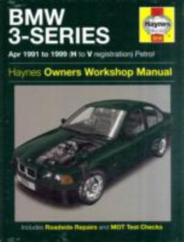 Hardcover BMW 3-series Petrol Service and Repair Manual: 1991 to 1999 (Haynes Service & Repair Manuals) Book