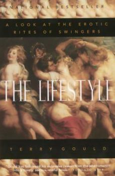 Paperback The Lifestyle: A Look at the Erotic Rites of Swingers Book