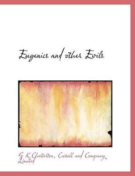 Paperback Eugenics and Other Evils Book
