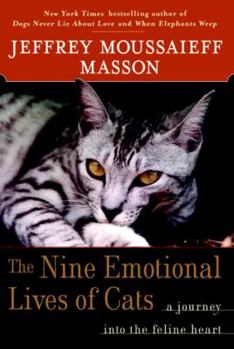 Hardcover The Nine Emotional Lives of Cats: A Journey Into the Feline Heart Book