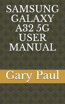 Paperback Samsung Galaxy A32 5g User Manual Book